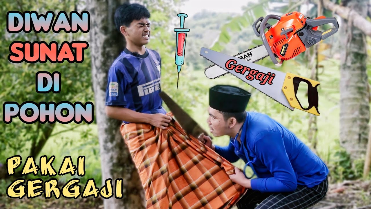 SUNAT di POHON Pakai GERGAJI❗Sunat lucu | diwan sunat lagi 