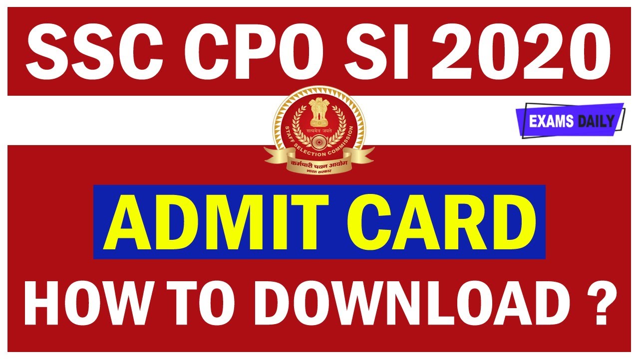 How to Download ? SSC CPO Admit Card 2020 | SI CAPF Exam Date | SSC CPO 2020