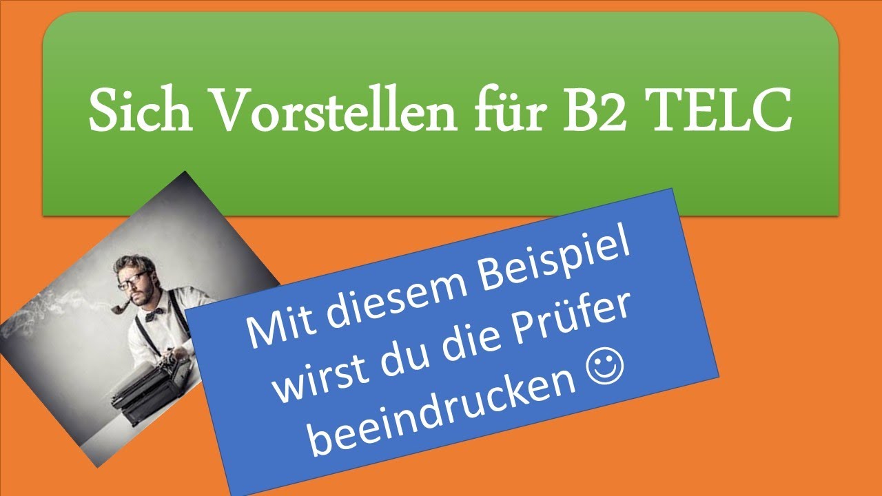 sich vorstellen auf Deutsch b2 Beispiel