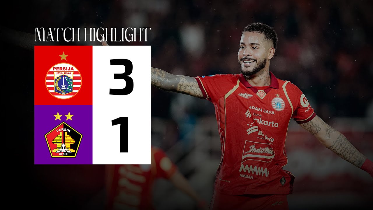 REMONTADA SANG MACAN! Highlight Kemenangan 3-1 Persija atas Persik Kediri