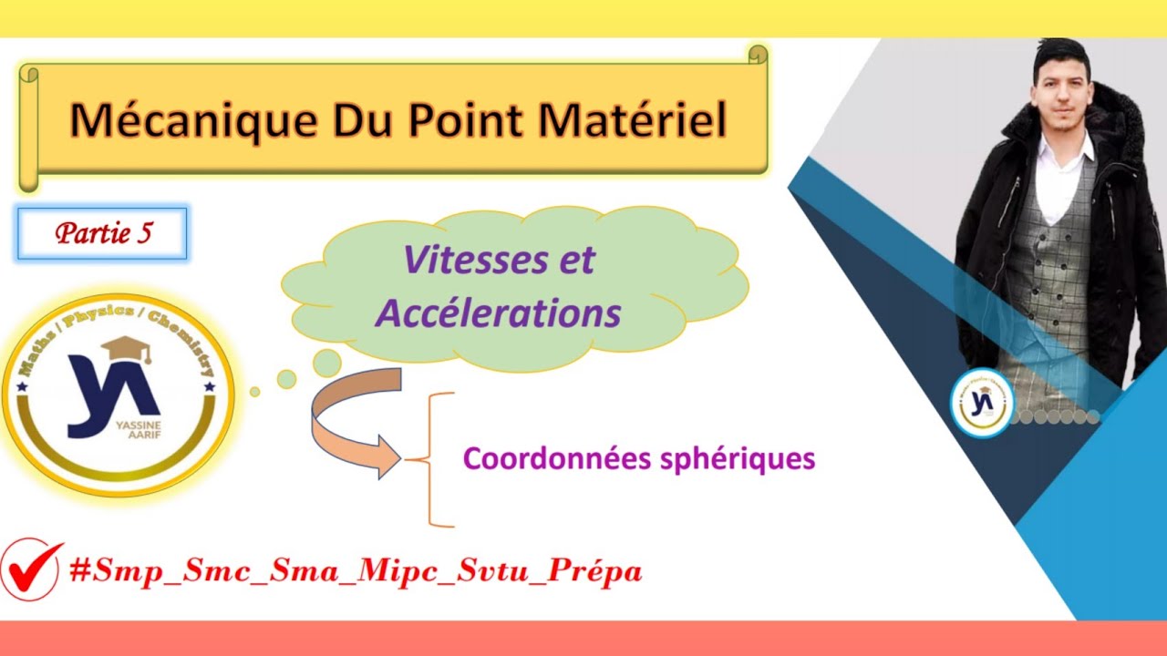 mécanique du point matériel (smpc-sma-prépa) #partie5: vitesse et accéleration en coord sphèrique