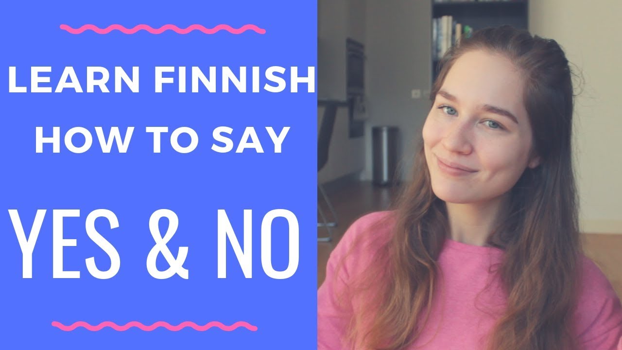 Learn Finnish: Yes & No | KatChats