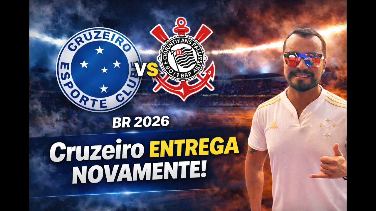 ANALISE CRUZEIRO X CORINTHIANS BR 2026 - 1 TURNO - #cruzeiro #corinthians #futebol #brasileirão