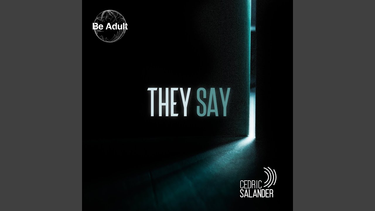They Say