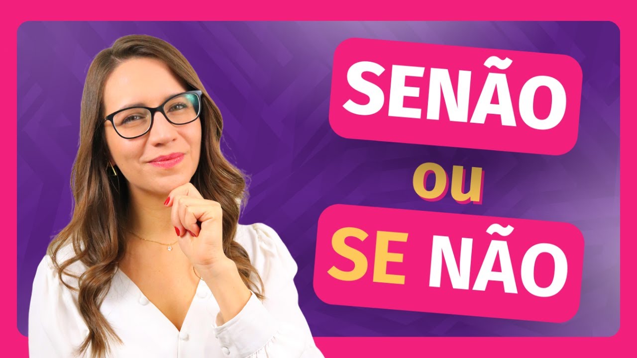 ❌✅ SENÃO ou SE NÃO? ❌✅ É junto ou separado?