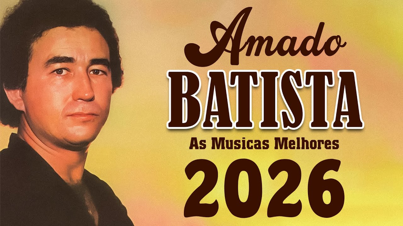 AMADO BATISTA | MELHORES MÚSICAS ANTIGAS – GRANDES SUCESSOS