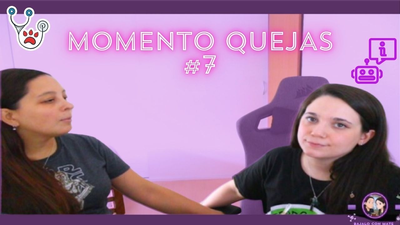 MOMENTO QUEJAS CN BAJALO CON MATE N°7 - ASISTENTES VIRTUALES QUE NO ASISTEN + VETERINARIA 24HS