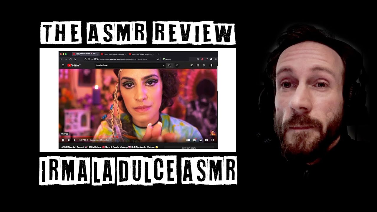 The 'Irma La Dulce ASMR' channel review