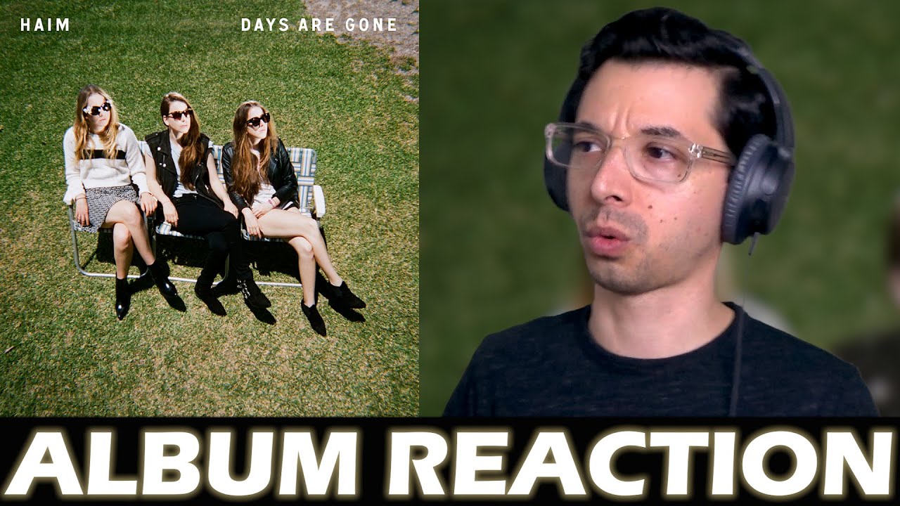 Music Geek's First Time Listening To HAIM - DAYS ARE GONE (2013) Album Reaction!