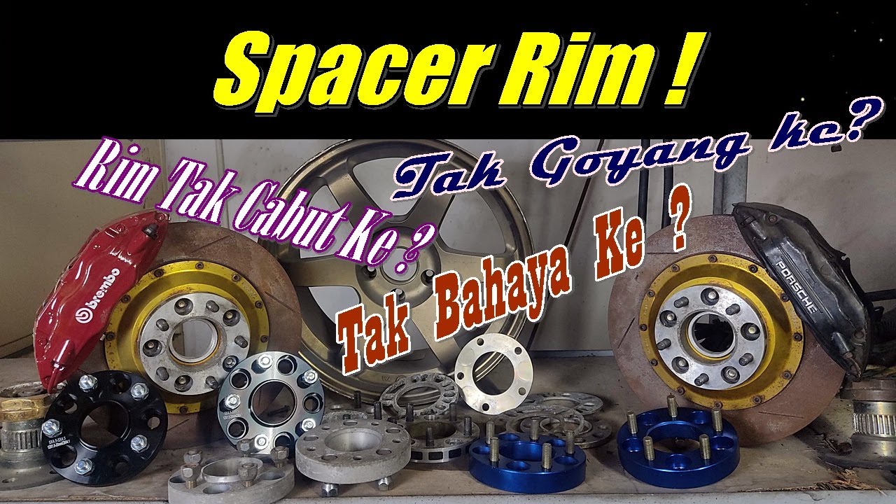 Spacer Rim ? Segala Yang Kamu Perlu Tahu Tentang Spacer Rim