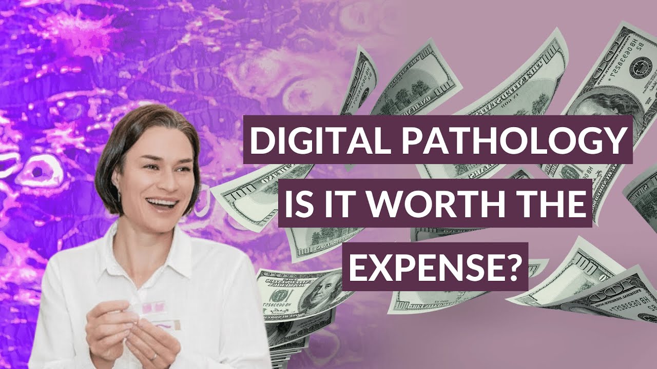 What is the Cost of Digital Pathology?