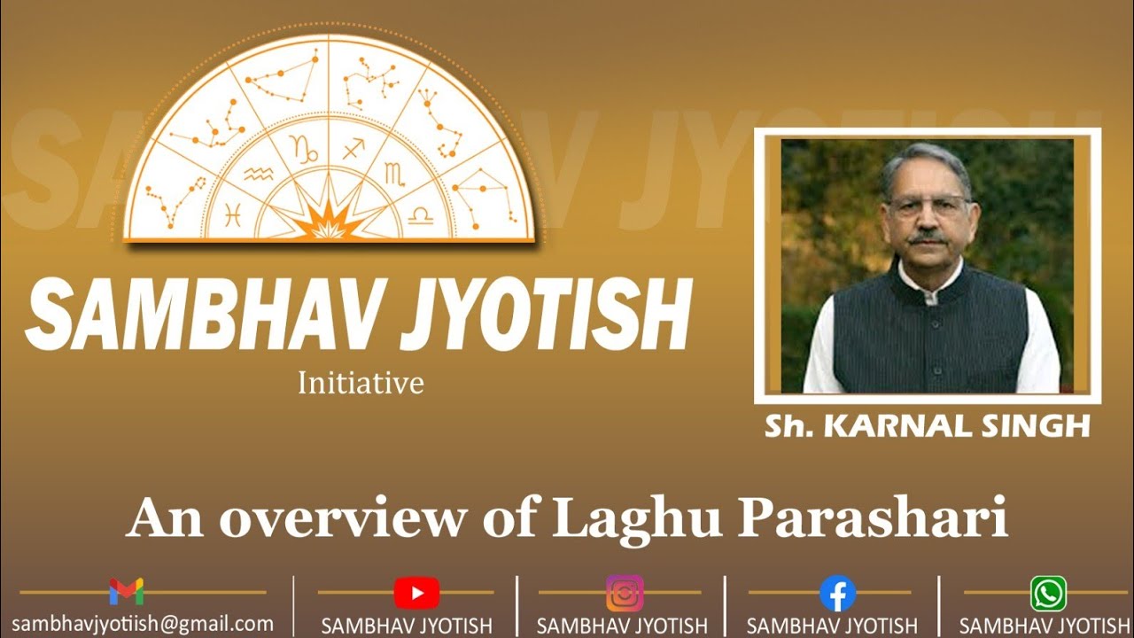 Astrology | An Overview of Laghu Parashari | Sh.Karnal Singh