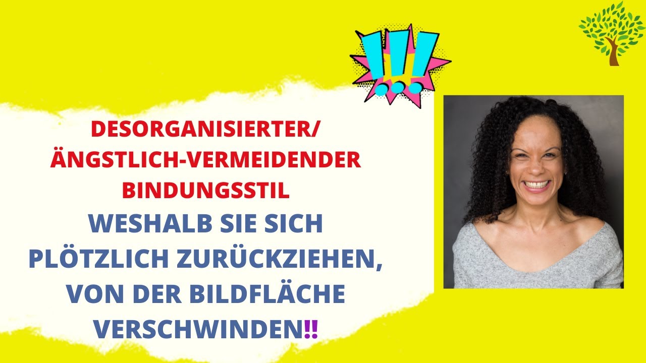 Desorganisierter Ängstl.-Vermeidender Bindungsstil 