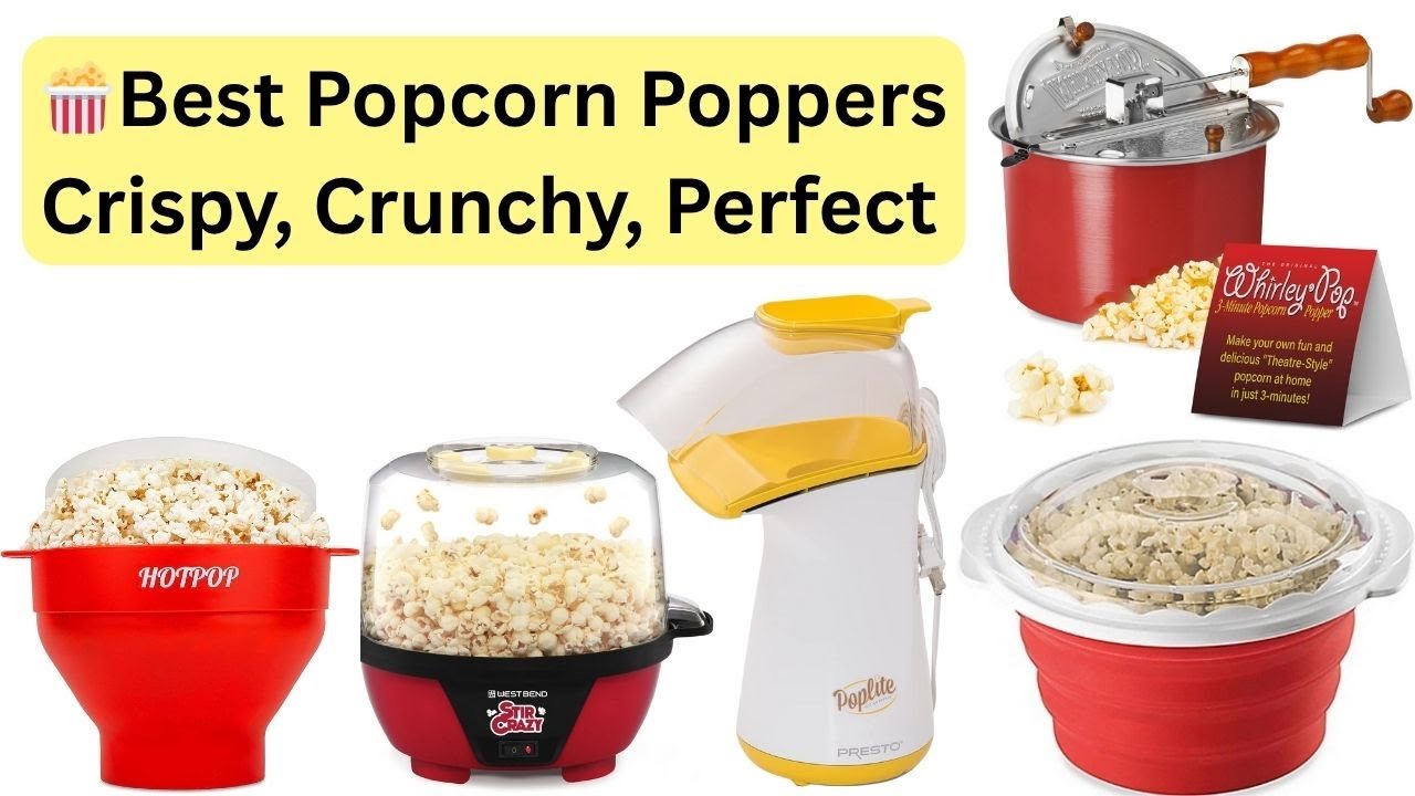 🍿 Best Popcorn Poppers of 2025 &ndash; Crispy, Crunchy, Perfect