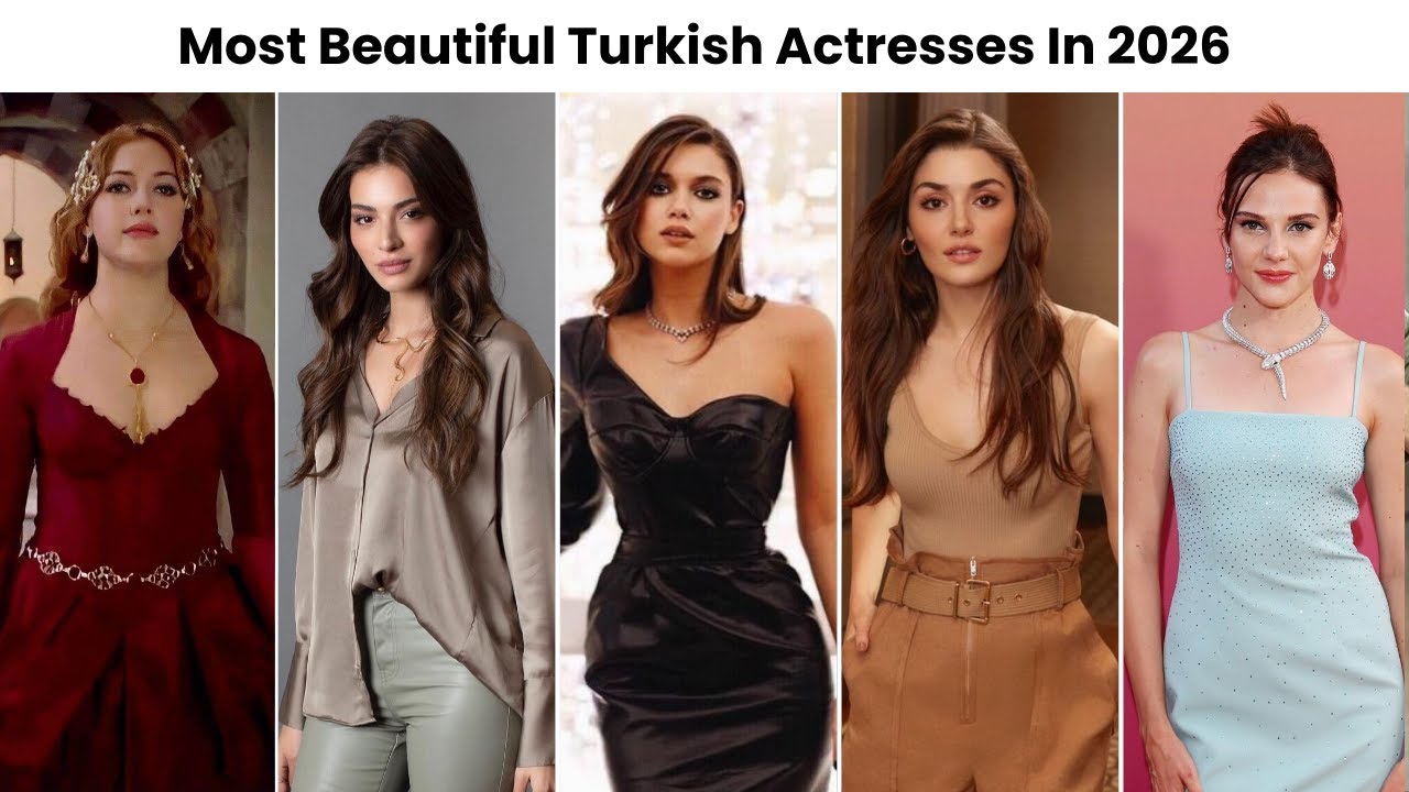 Most Beautiful Turkish Actresses In 2026