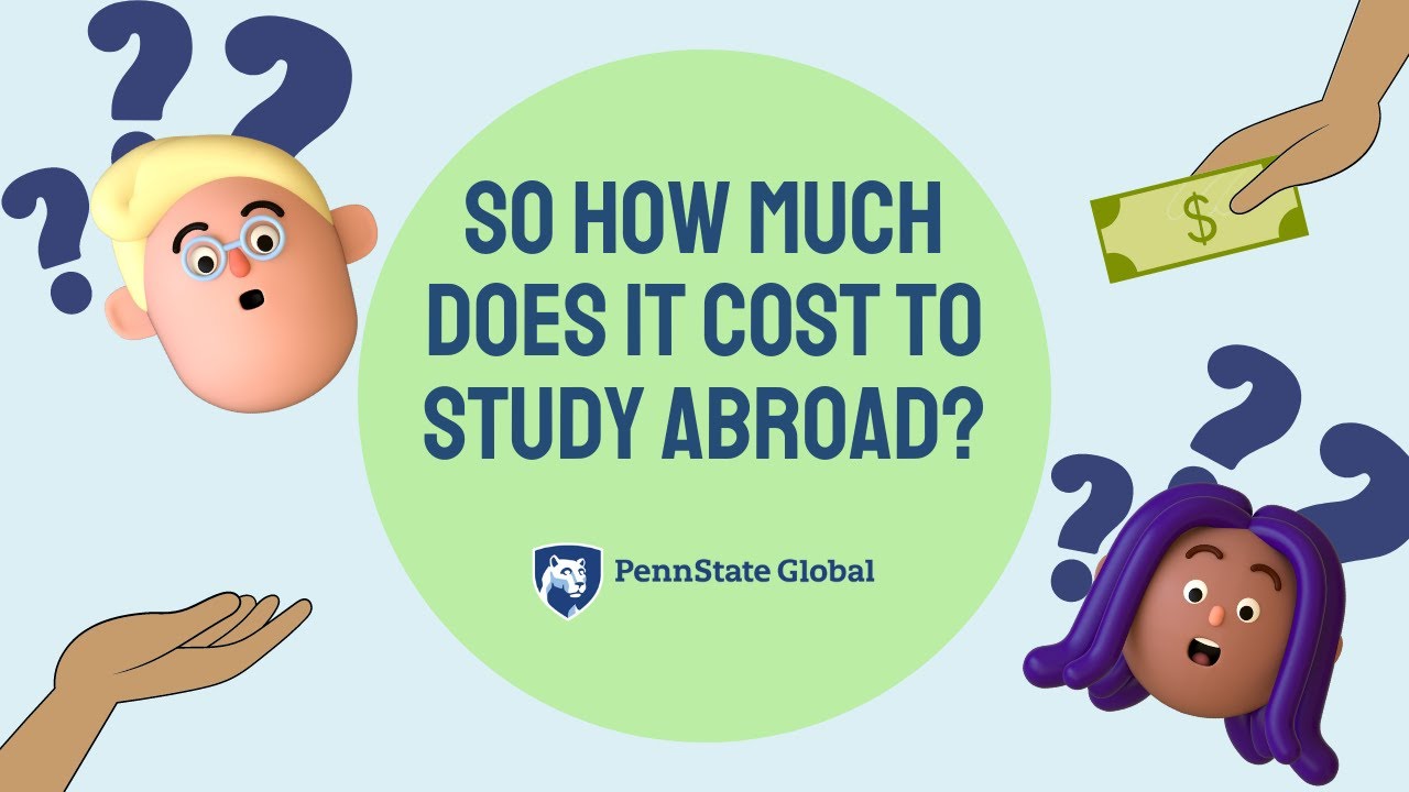 So How Much Does It Cost To Study Abroad?