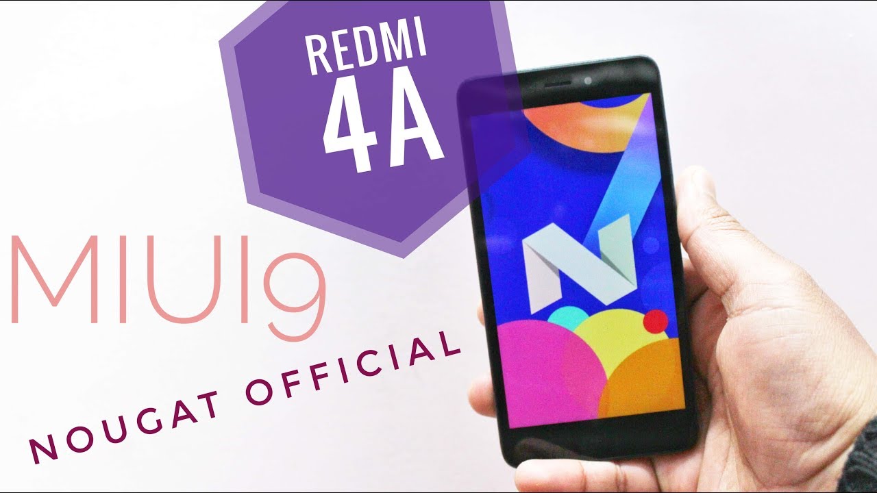 Redmi 4A MIUI9 Stable + Nougat Official Update! #023 2MT