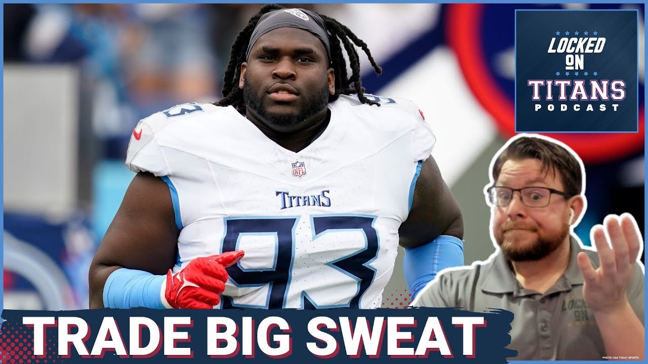 Tennessee Titans SHOULD TRADE T'Vondre Sweat Due to Robert Saleh Scheme Fit & BIG EDGES are a MUST