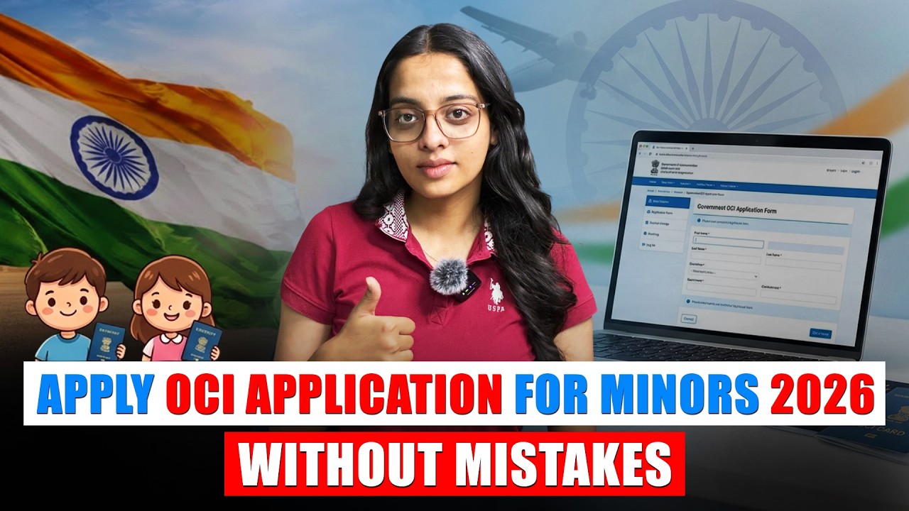 How to Apply OCI Minor Application &ndash; Complete Step-by-Step OCI Application Form Filling (2026 Guide)