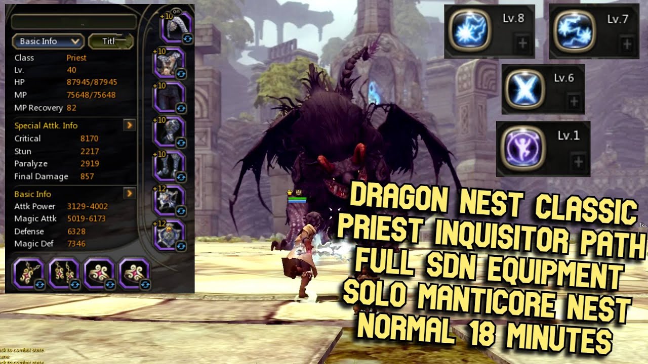 DN Classic Priest DPS Full SDN Skill Build & Gears SOLO Manticore Nest Normal 18 Minutes No Dead
