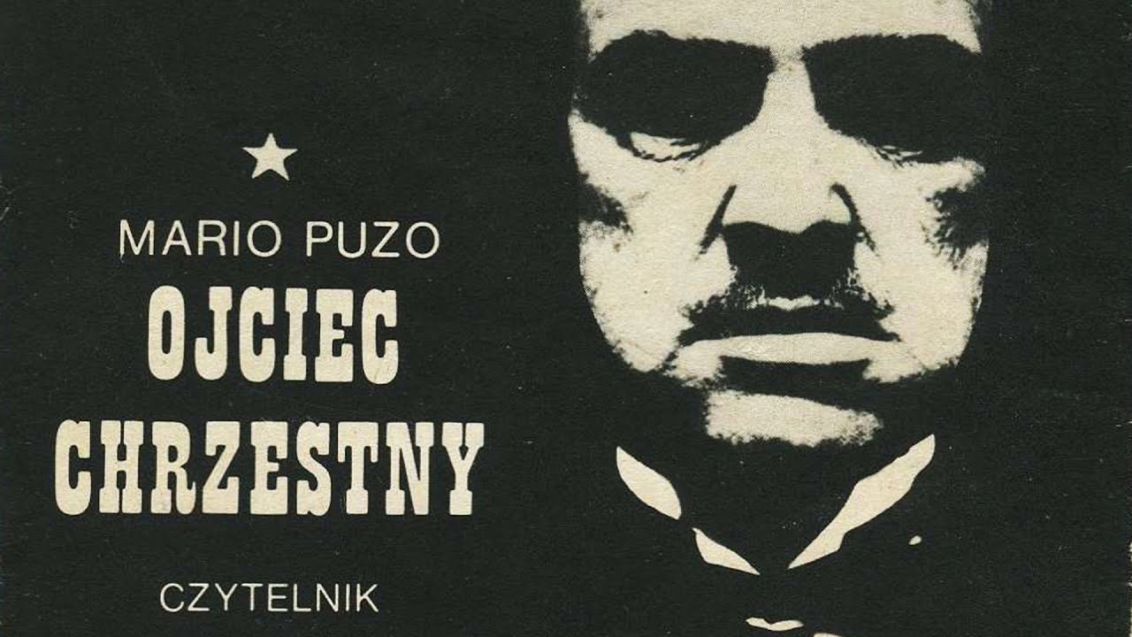 Ojciec Chrzestny - Mario Puzo - Książki Kt&oacute;re Warto Przeczytać #227