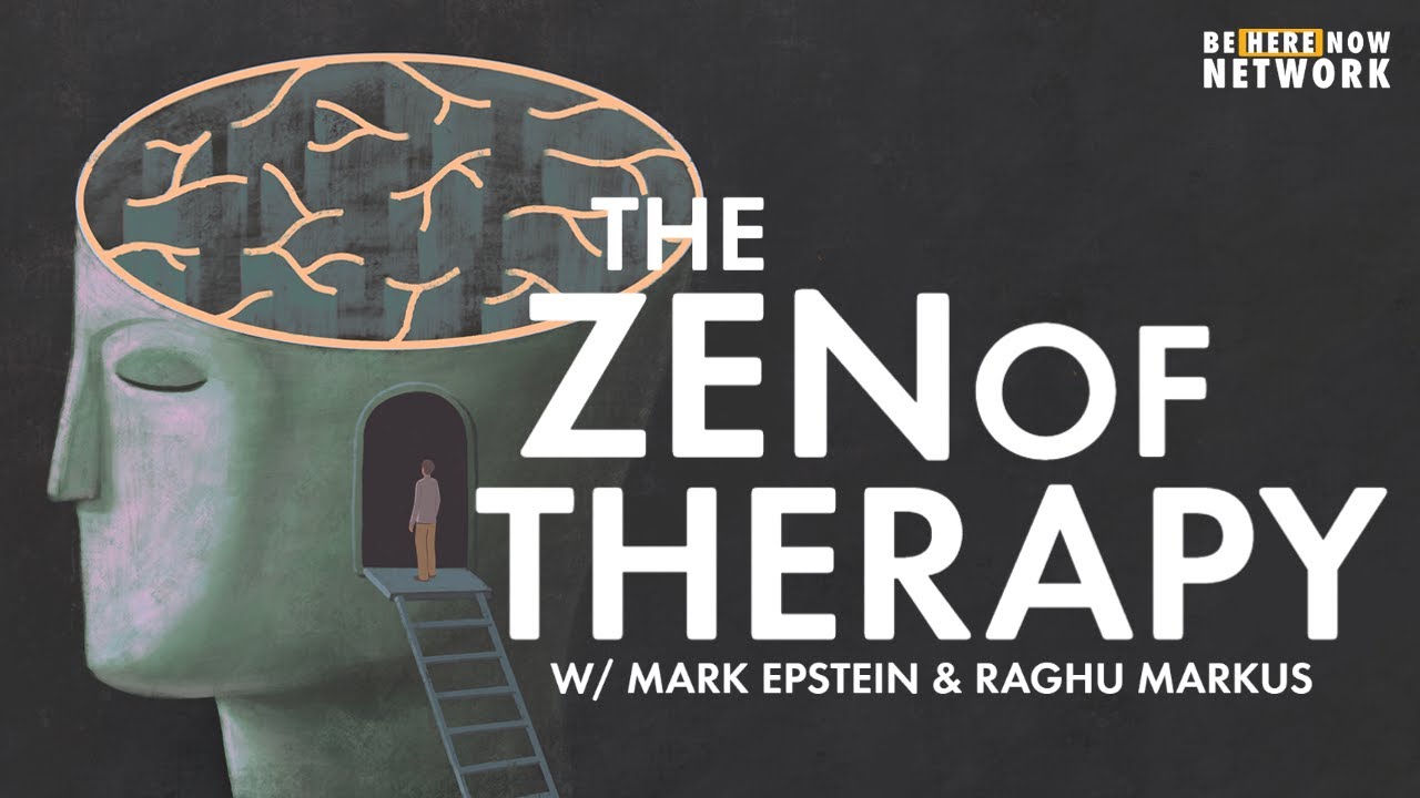 The Zen of Therapy w/ Mark Epstein & Raghu Markus - Mindrolling Ep. 424