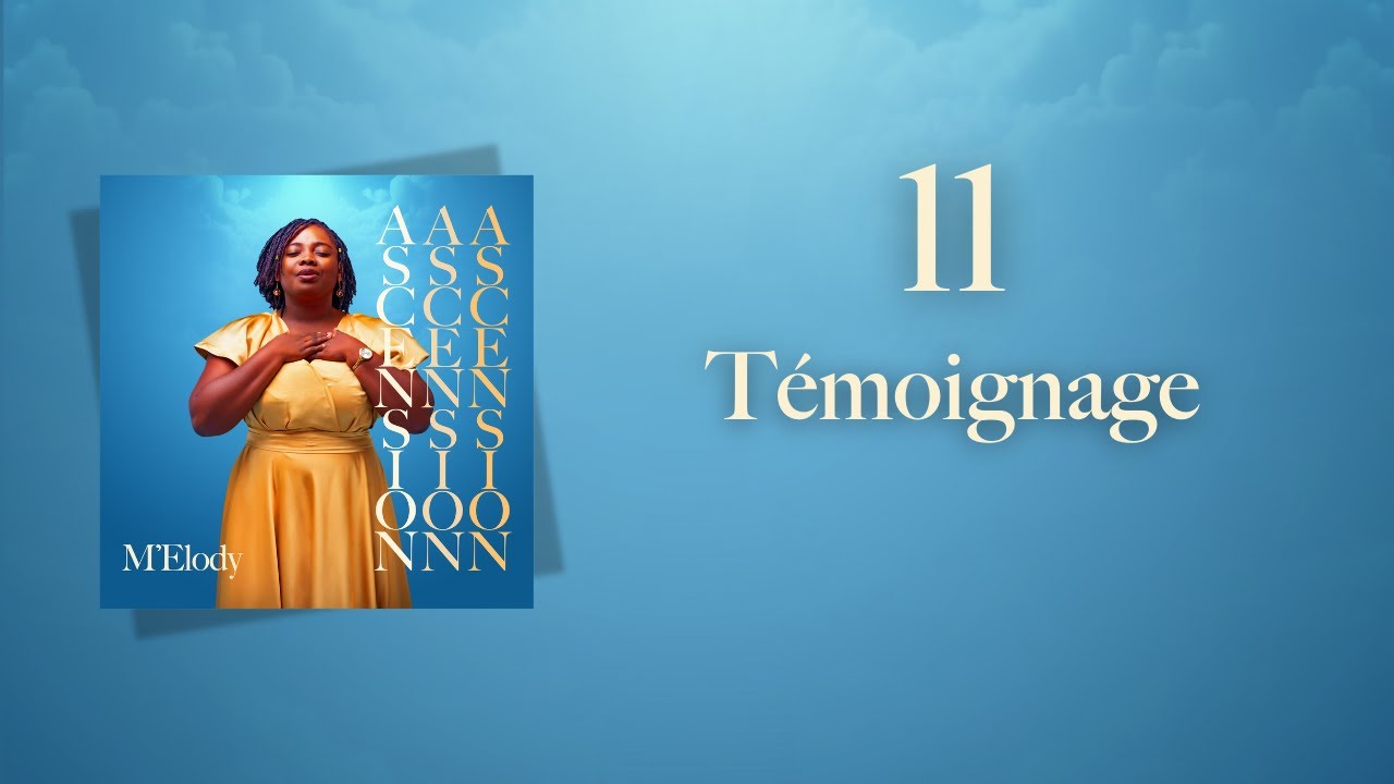 M'Elody - Témoignage (Lyrics)