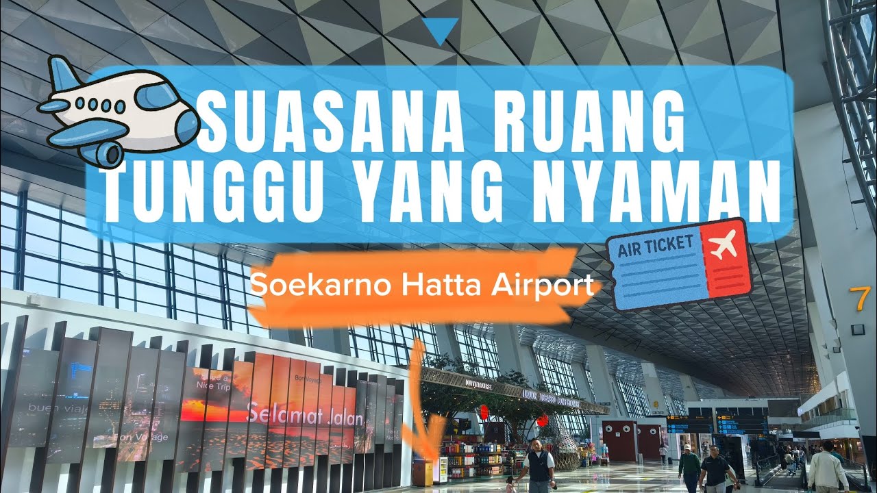 KEREN.!! SUASANA RUANG TUNGGU TERMINAL 3 INTERNASIONAL BANDARA SOEKARNO HATTA #viral #tranding 