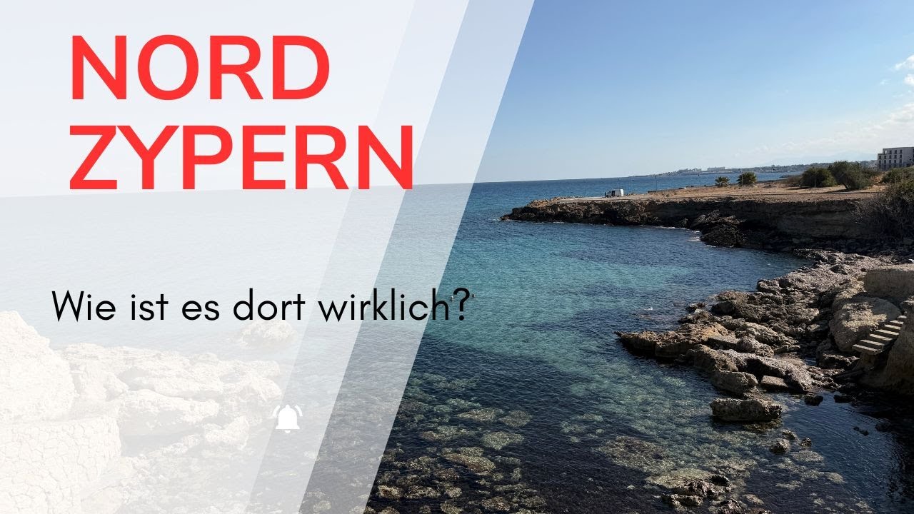 Wie ist es in Nordzypern wirklich?