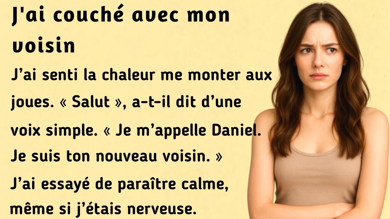 I Slept with My Neighbour । Improve your French । Learn French with this simple story ( A1-A2 )