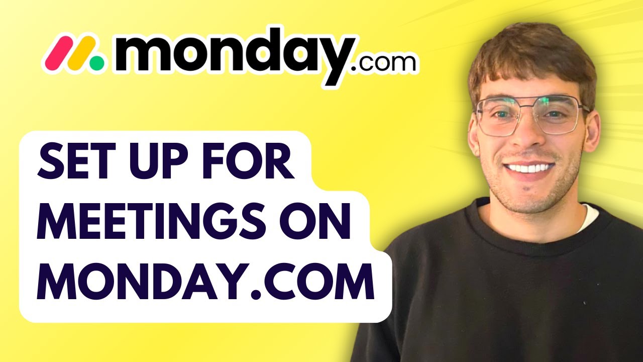 How to Set Up for Meetings on Monday.com [2026 Full Guide]