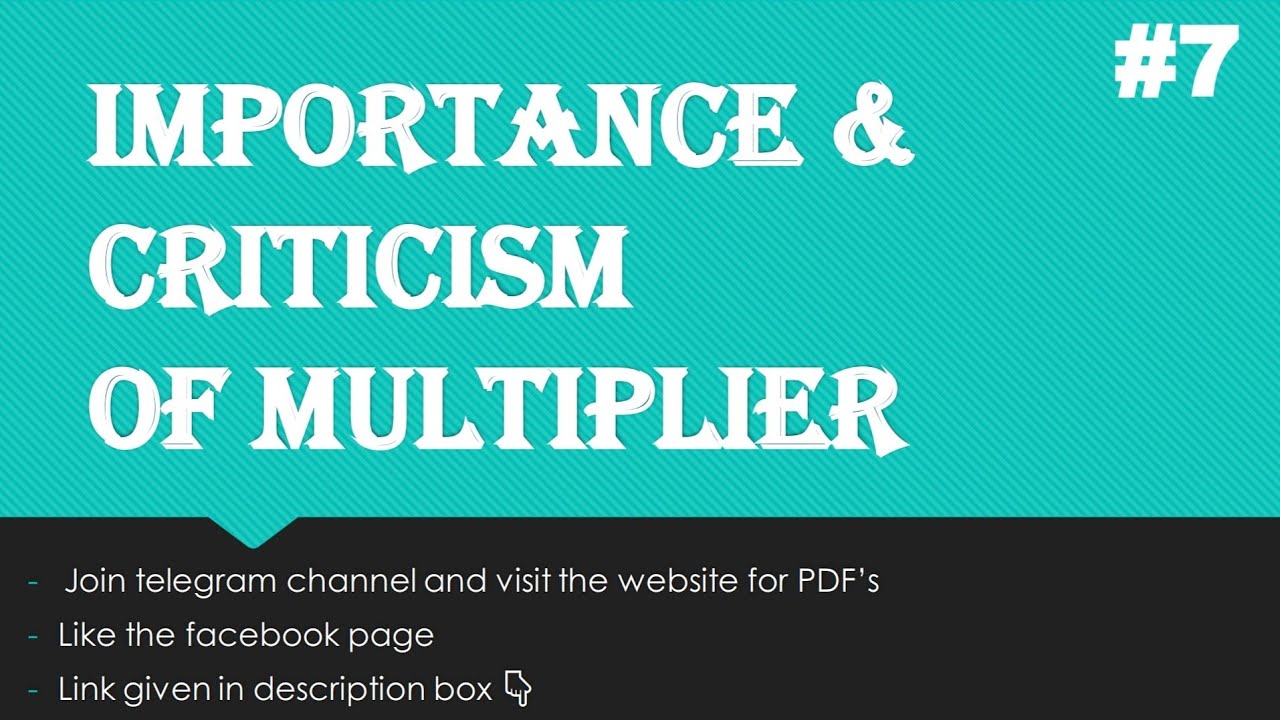 Importance and Criticism of Multiplier | Importance | Criticism | Multiplier | Part-7 | EK:)