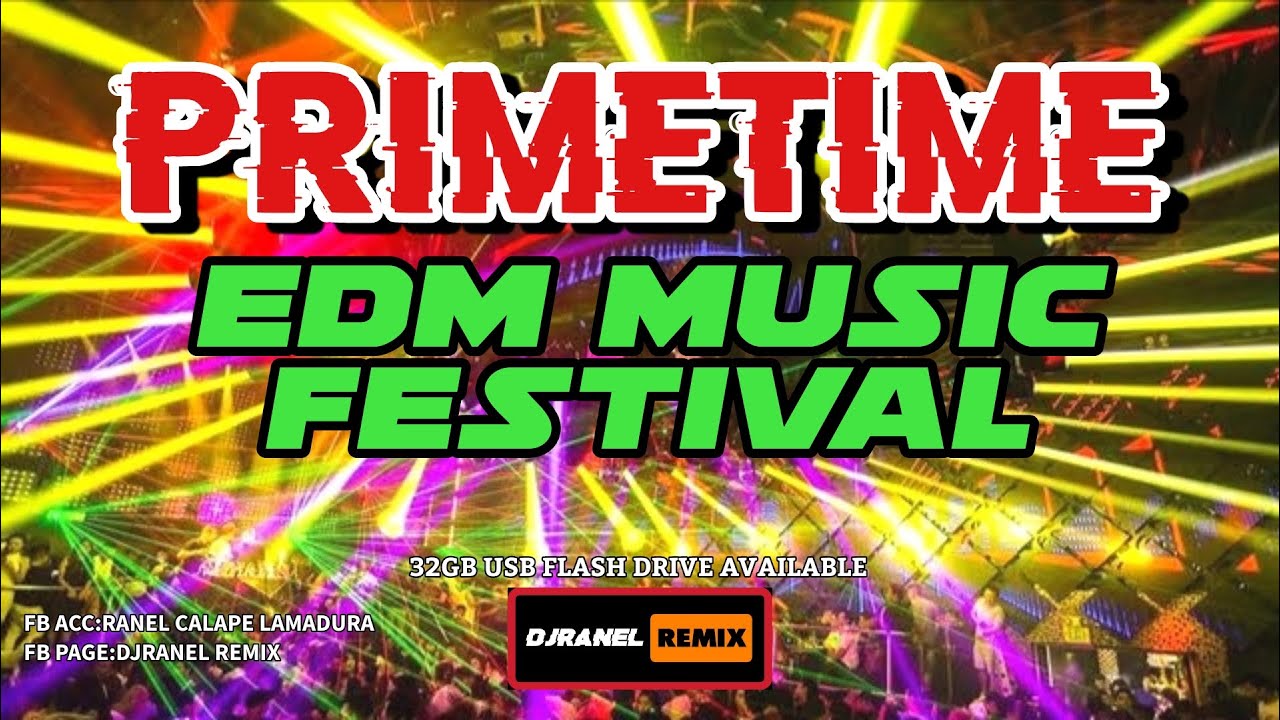 PRIMETIME EDM MUSIC FESTIVAL | PARTY MUSIC | DJRANEL REMIX