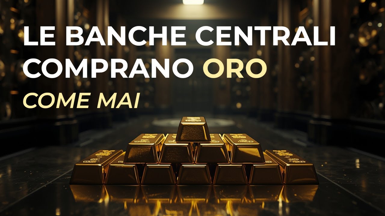 Perch&egrave; le banche centrali stanno comprando oro