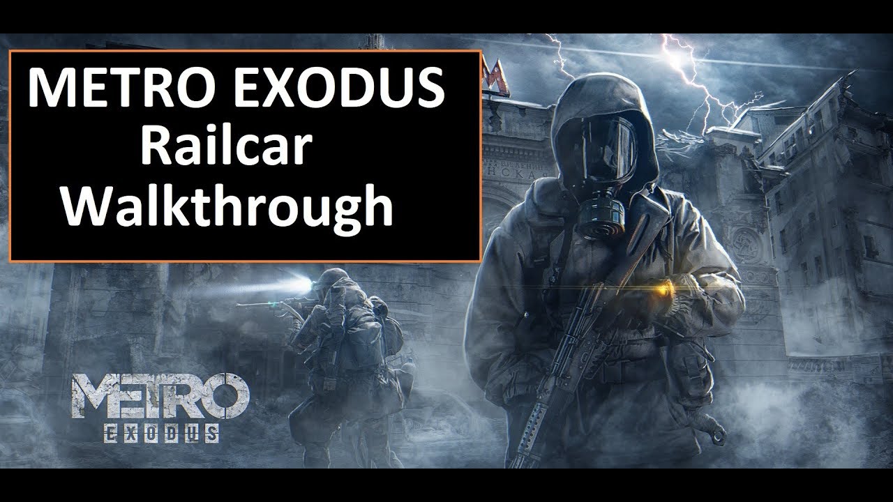 Metro Exodus - Railcar Playthrough (No commentary)