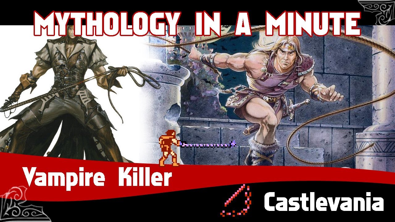 Mythology in a Minute - Vampire Killer Whip (Castlevania)