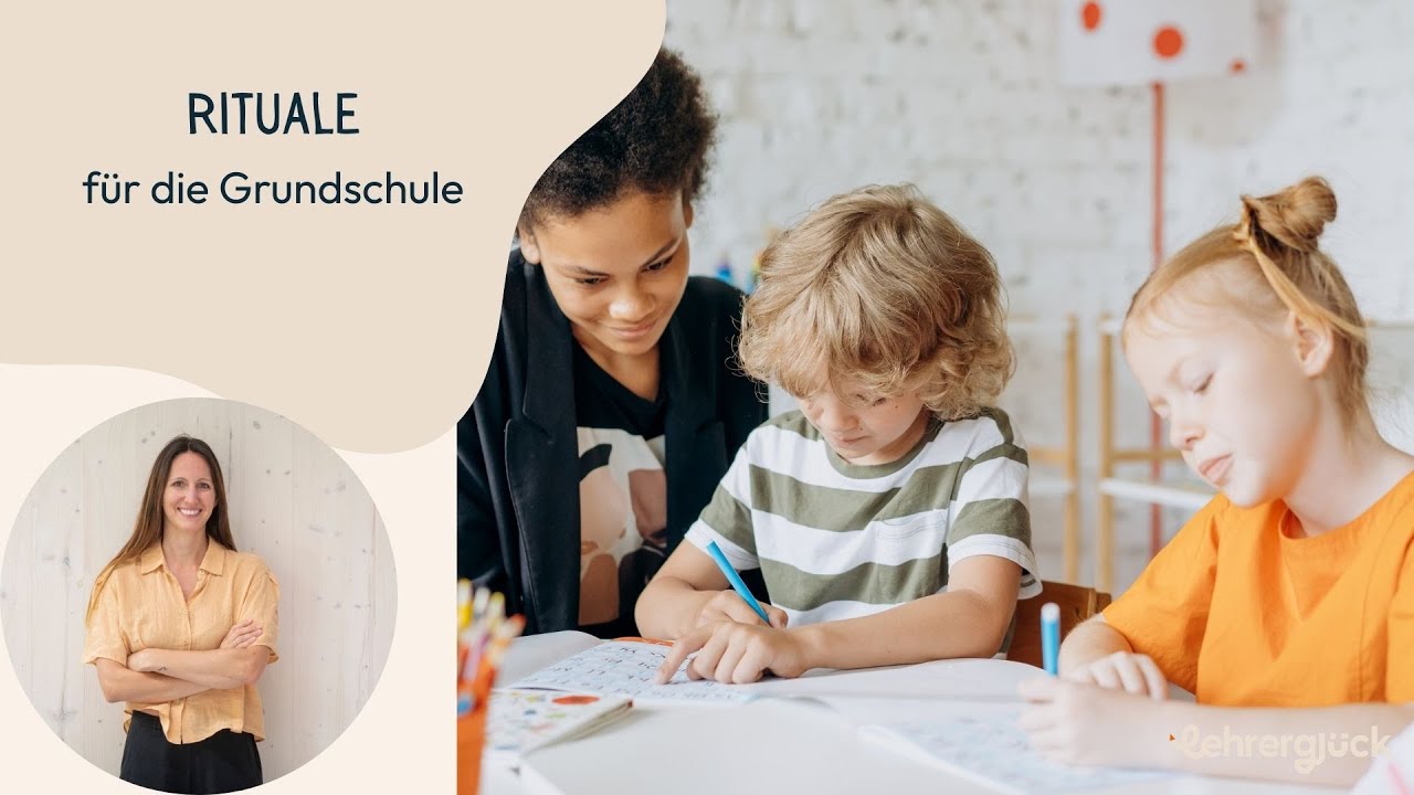 12 bewährte Rituale in der Grundschule: So schaffst du eine strukturierte & entspannte Lernumgebung