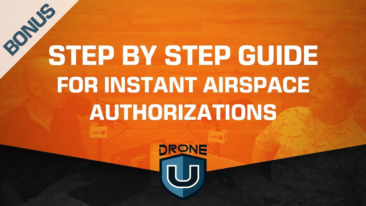 How to obtain an Instant Airspace Authorizations for Drone Operations, FAA Laanc System