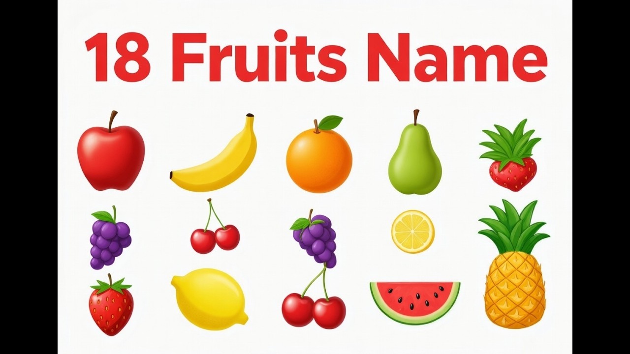 18 Fruits Name with Benefits English & Hindi| Early Learning video| सब्ज़ियों के नाम| Fruits Name