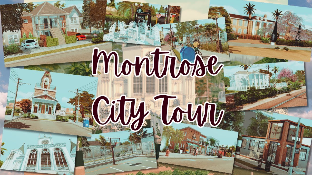Montrose City Tour - Custom World | Sims 4