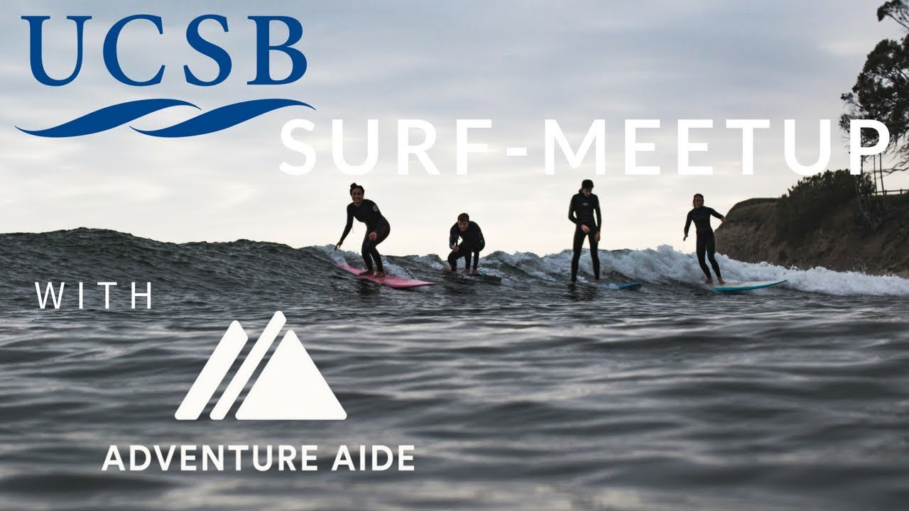 UCSB Surf Meet-up With Adventure Aide