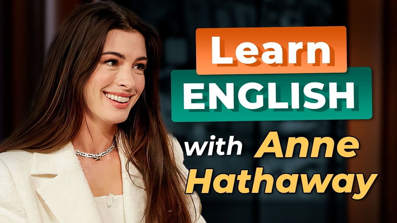 Learn English with ANNE HATHAWAY — Funny Stories