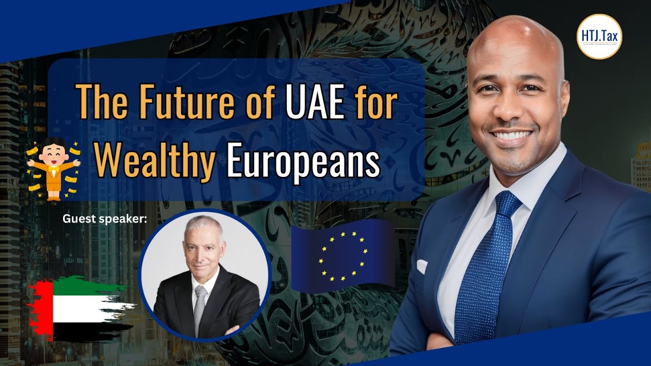[ Offshore Tax ] The Future of UAE for Wealthy Europeans