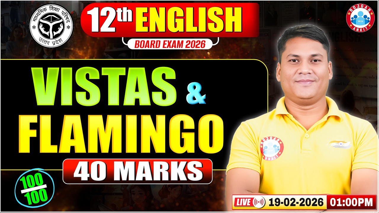UP Board Class 12th English Literature | Class 12 Vista & Flamingo in One Shot | UP Board 2026