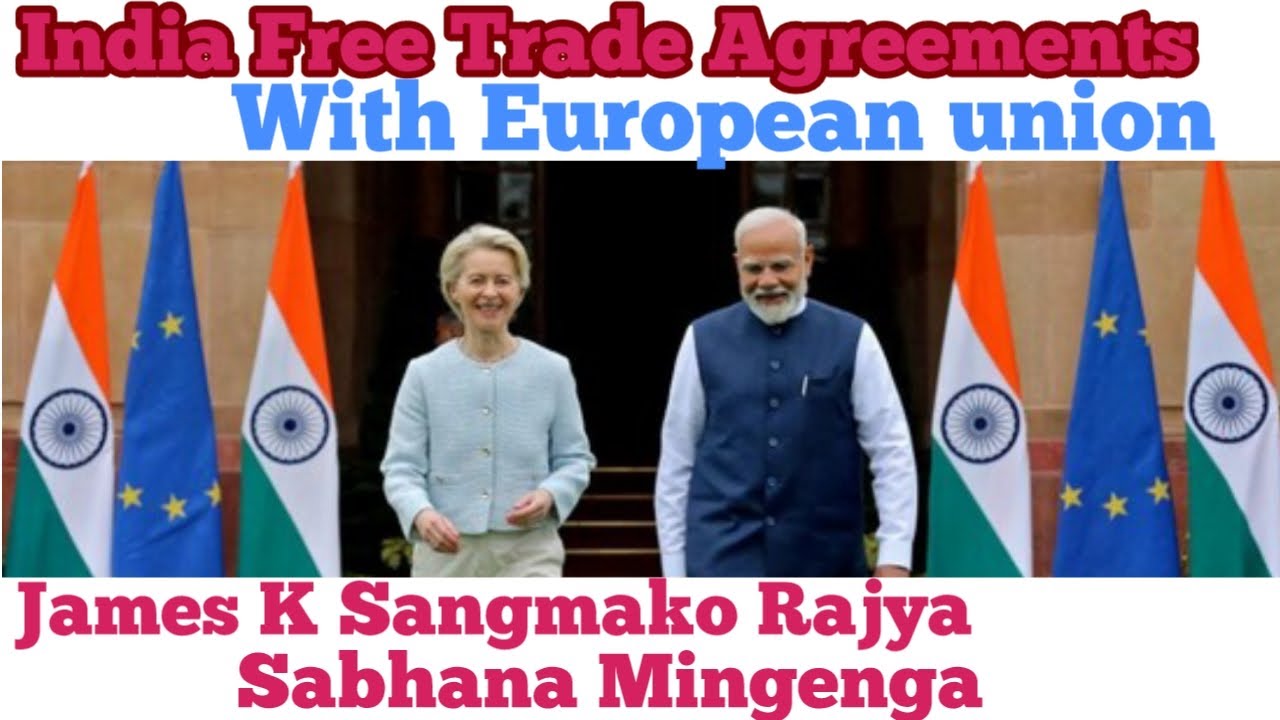 21 Jan 2026 |India Free Trade Agreements With European union |James K Sangma Rajya Sabha |Garo News