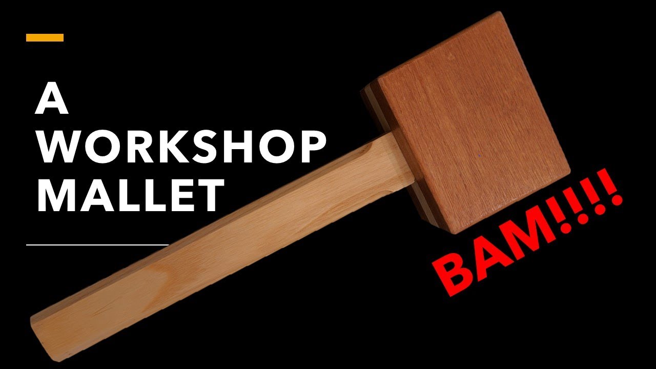 BAM!!!!  Just Another Woodshop Mallet Video