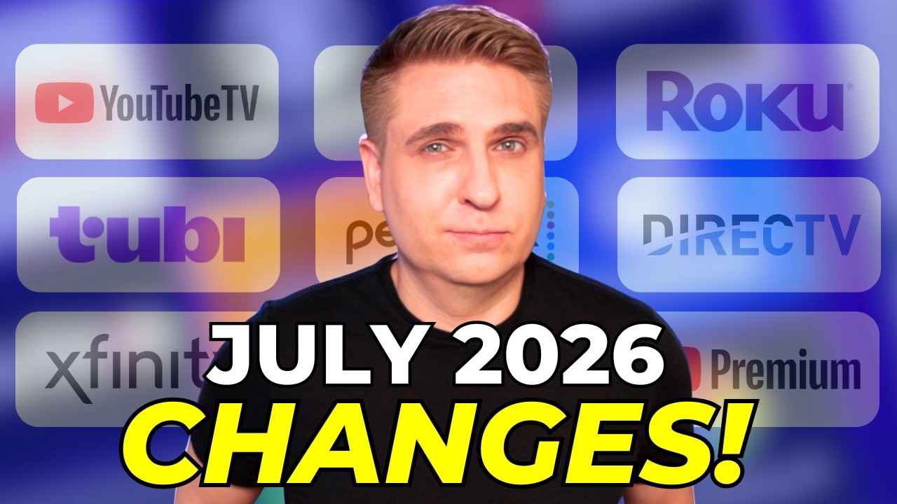 Big Streaming TV Changes for July 2026!