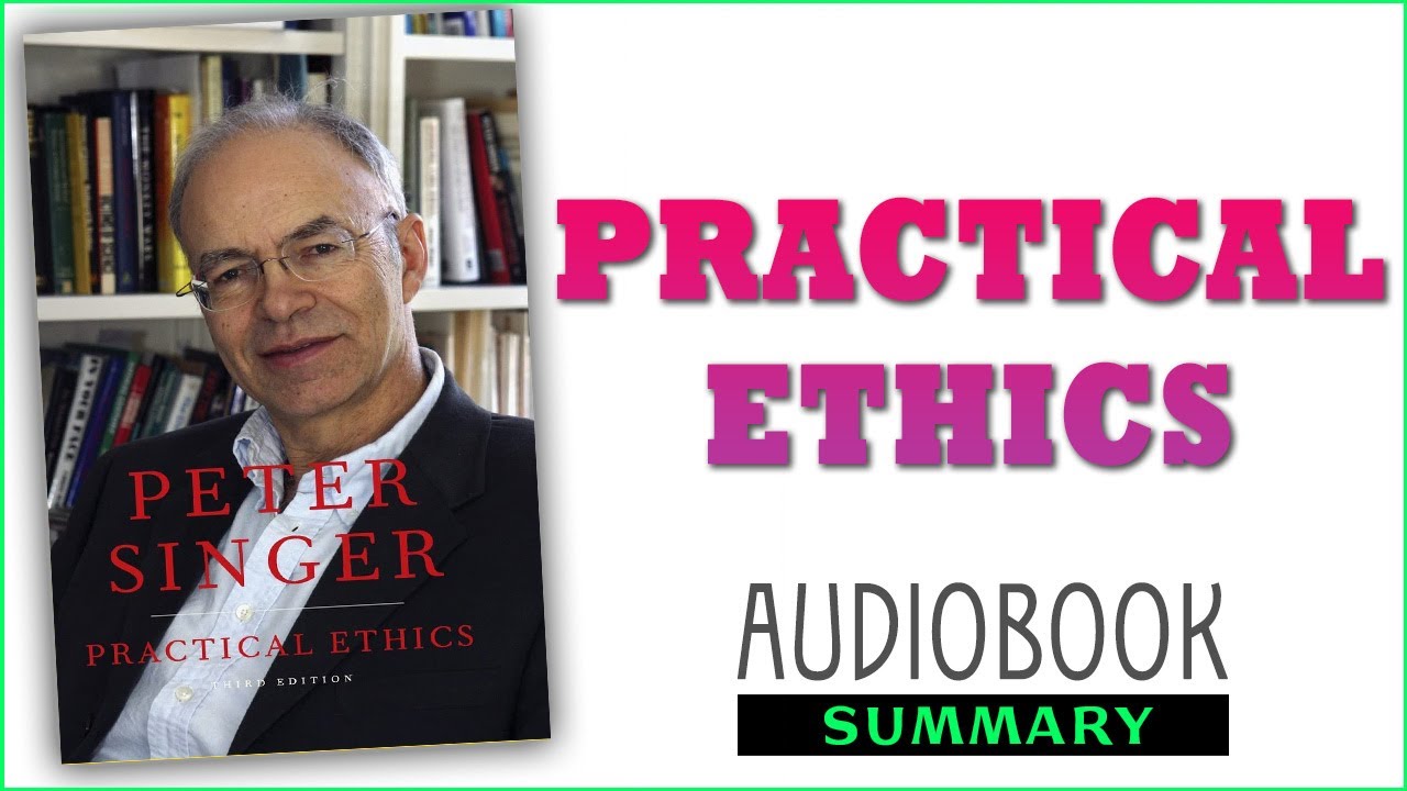 ⭐Practical Ethics - Peter Singer - Free Audiobook