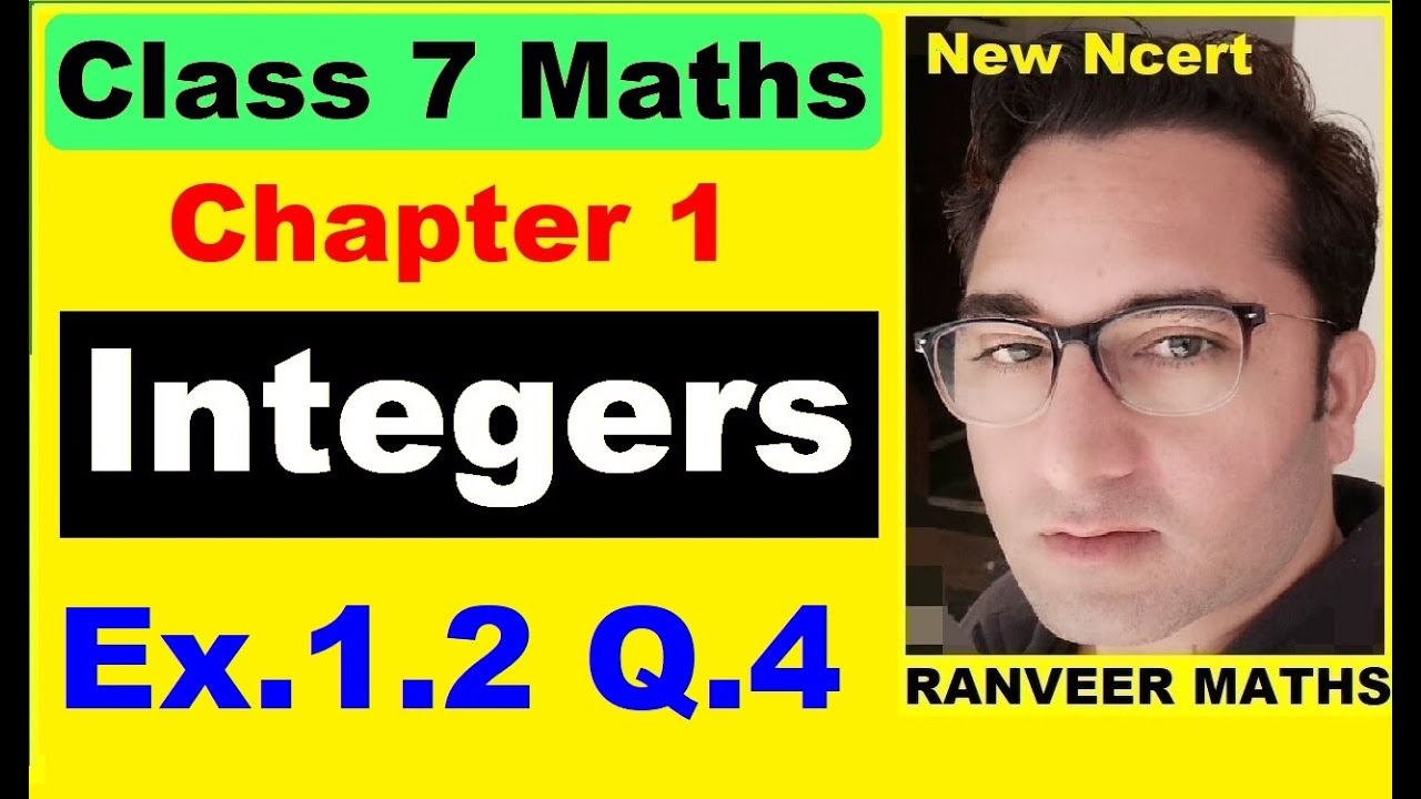 Q.4 Ex.1.2, Chapter 1 Integers - New Ncert Maths Class 7 - Ranveer Maths 7