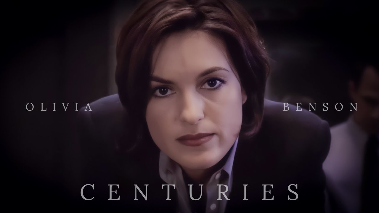 Olivia Benson | Centuries [SVU]